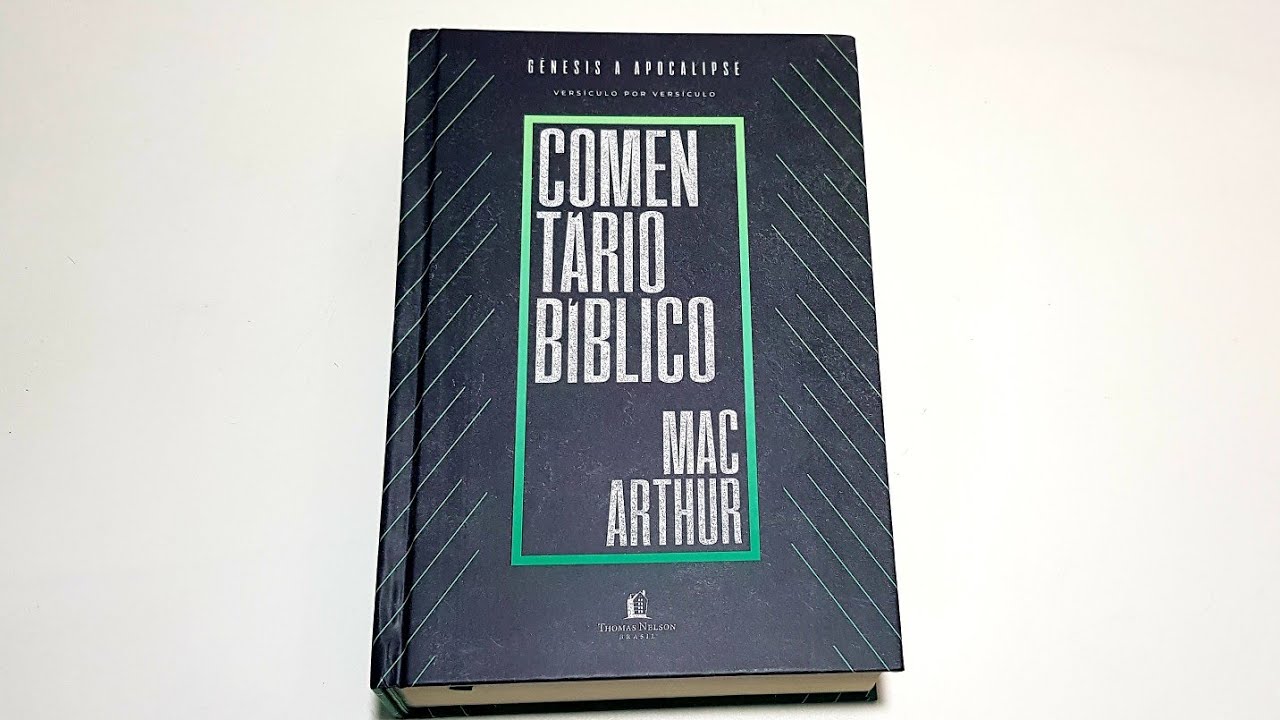 Comentário Bíblico Macarthur - gostei dele saiba os motivos!