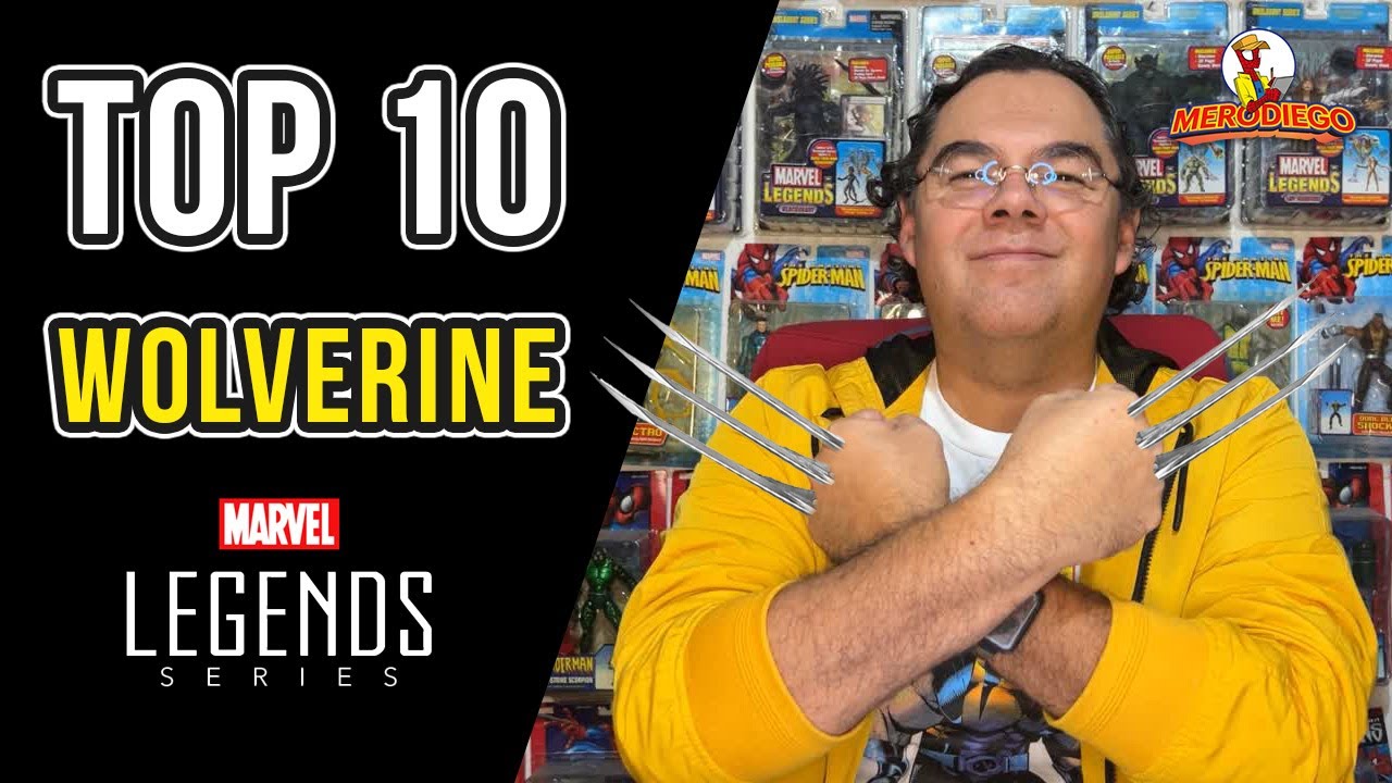 TOP 10 WOLVERINE MARVEL LEGENDS