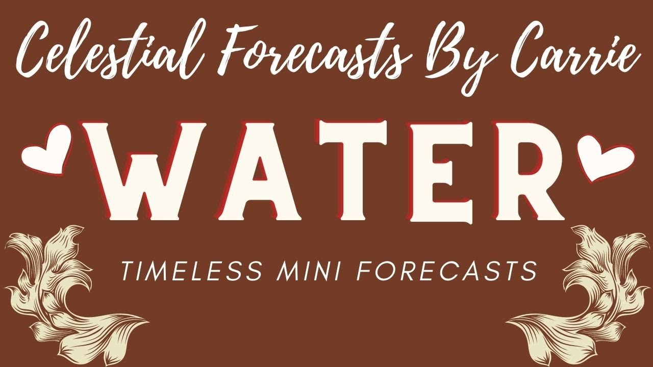 WATER SIGNS MINI FORECASTS 🧿LOVE, LOVE, LOVE THIS READING! | CELESTIAL FORECASTS BY CARRIE |