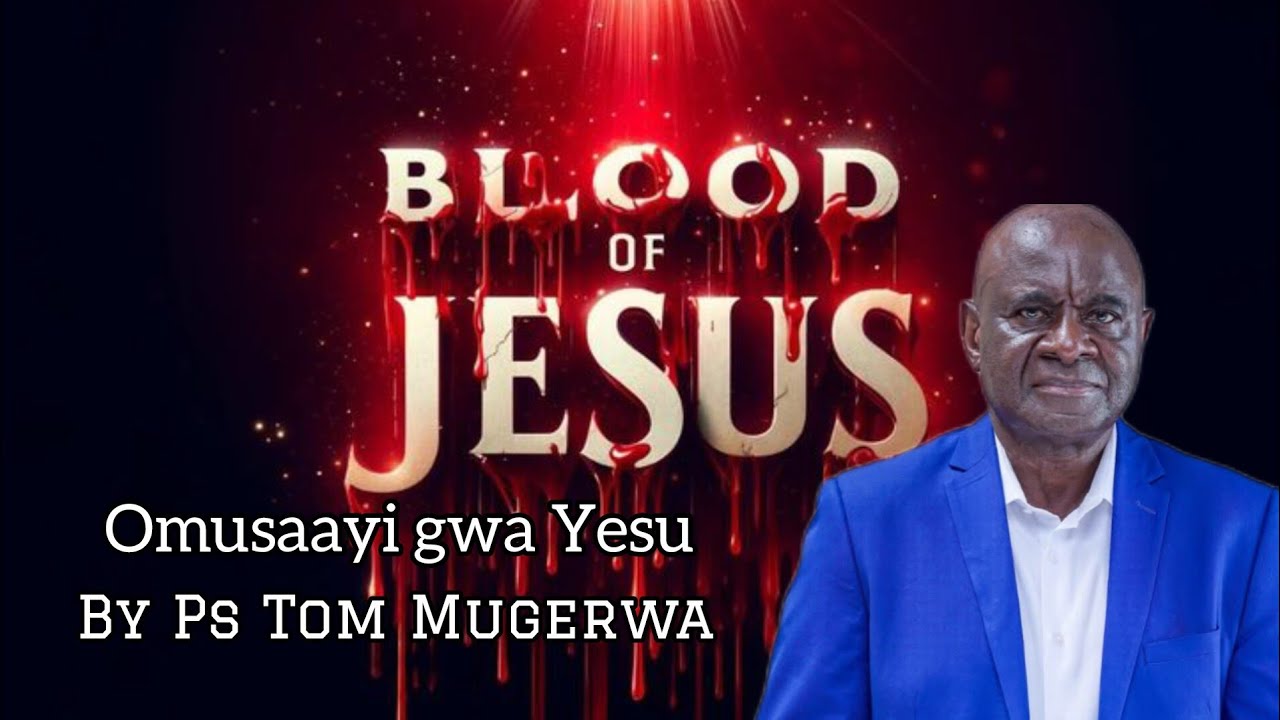 🩸𝐓𝐇𝐄 𝐏𝐎𝐖𝐄𝐑 𝐈𝐍 𝐓𝐇𝐄 𝐁𝐋𝐎𝐎𝐃 𝐎𝐅 𝐉𝐄𝐒𝐔𝐒 𝐁𝐲 Ps Tom Mugerwa// Bride of Jesus Christ 