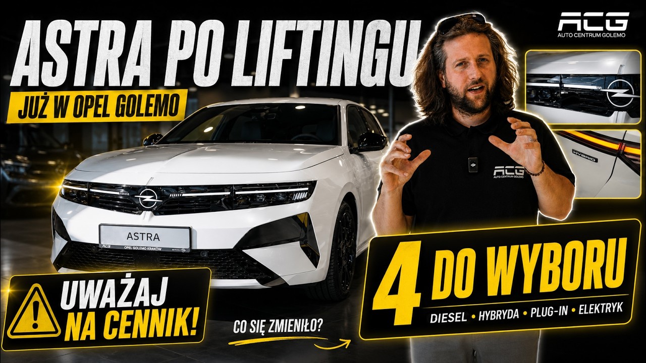 Nowy Opel Astra po liftingu - 4 napędy i cennikowe pułapki! Opel Golemo