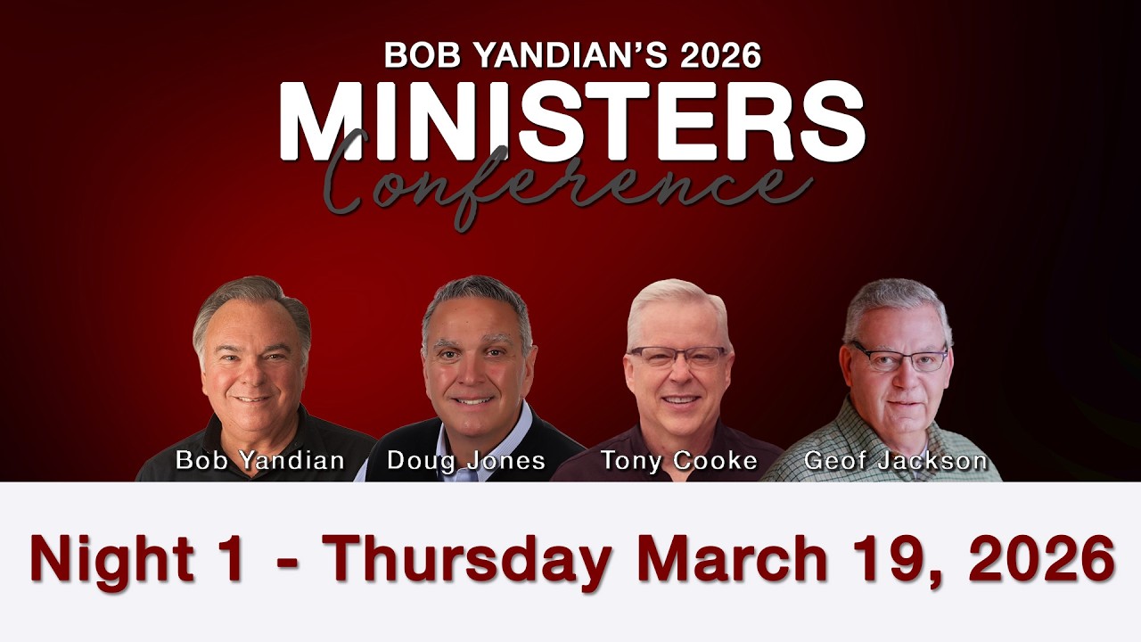 Night 1 - 2026 Bob Yandian Ministers Conference - Thursday March 19