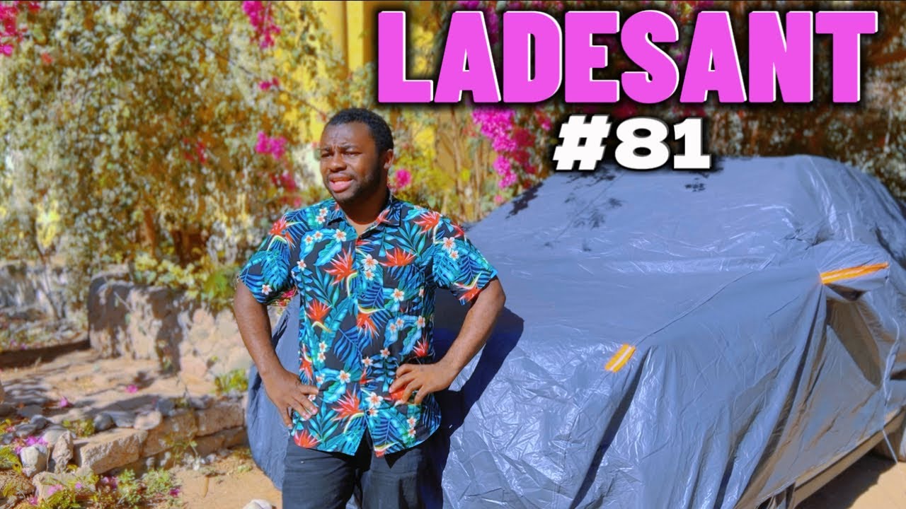 LADESANT #81 Jjm Mete Kòl Deyò Poul Al Chache Lòt Prèv Vin Gade Sak Rive Jowachen Pral Kwaze Ak Ley