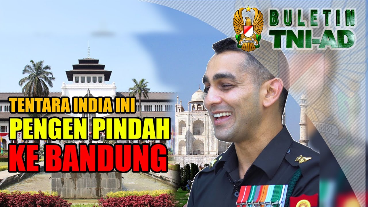 Tentara India Ini Pingin Pindah ke Bandung | BULETIN TNI AD Eps. 268 Part 2/6