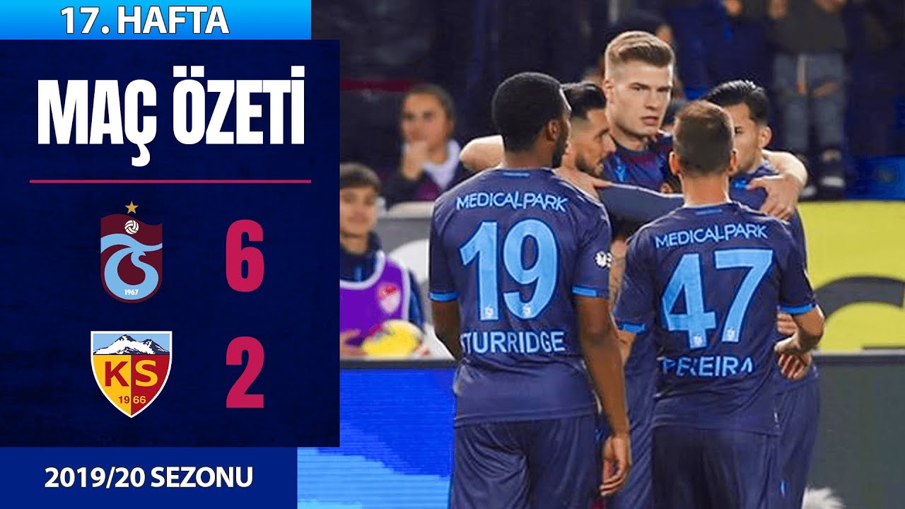 ÖZET: Trabzonspor 6-2 Kayserispor | 17. Hafta - 2019/20