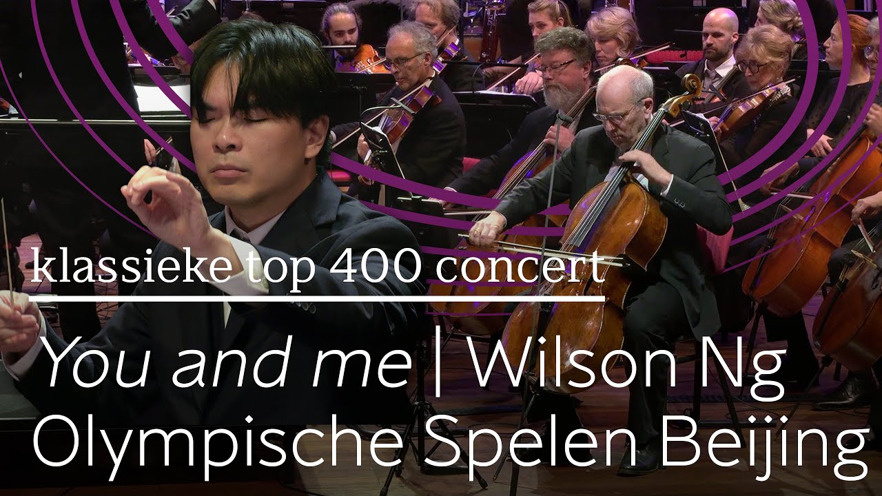 Qigang Chen: You and me | Radio Filharmonisch Orkest & Wilson Ng | Klassieke Top 400