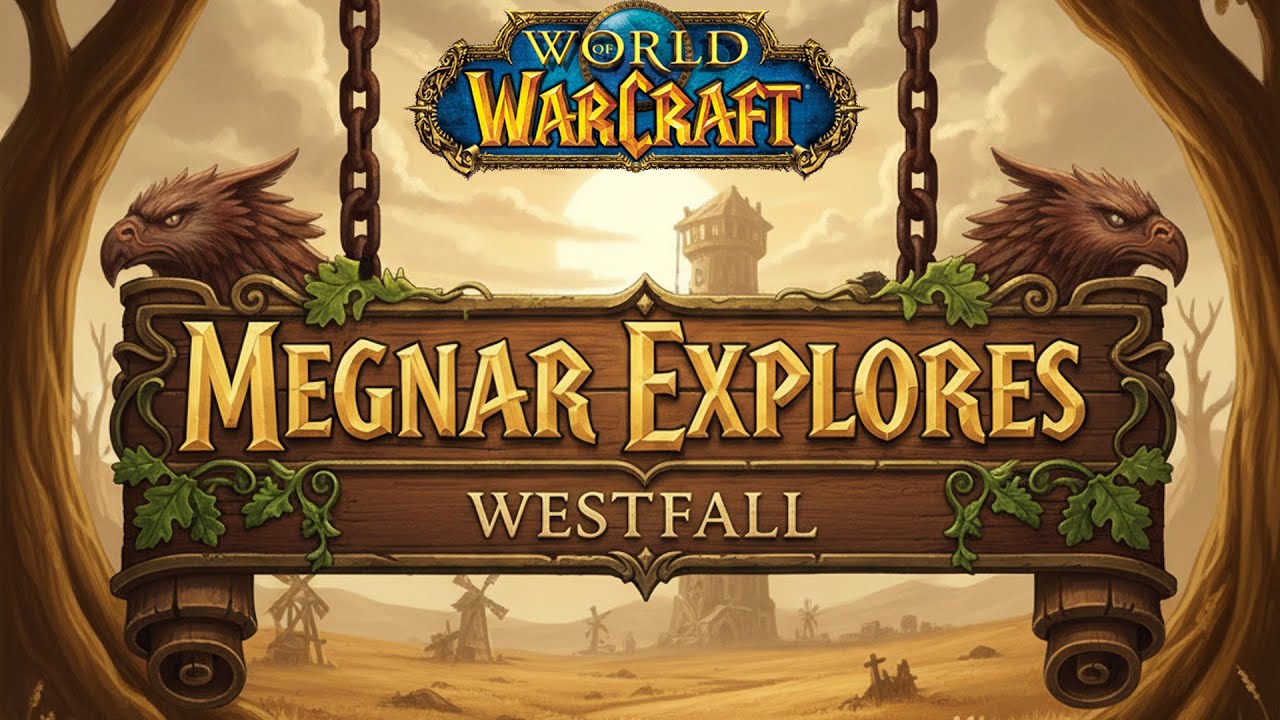Megnar Explores Westfall - World Of Warcraft