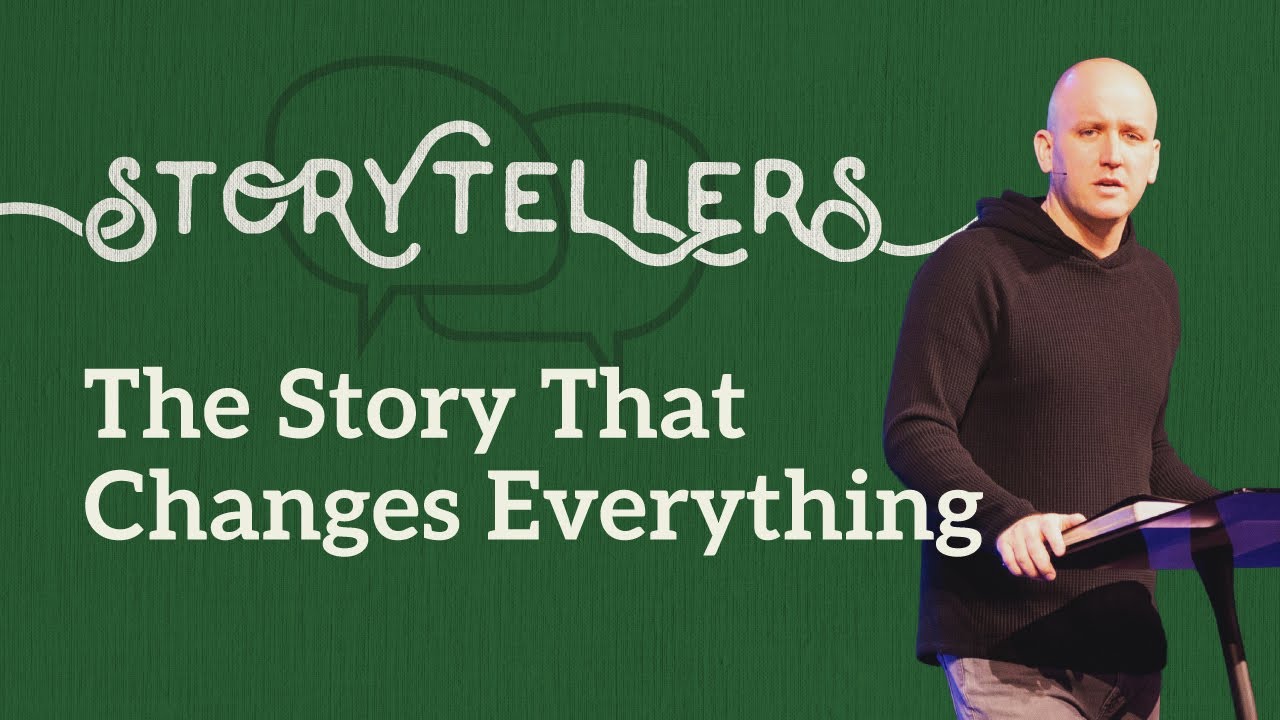 Storytellers : The Story That Changes Everything