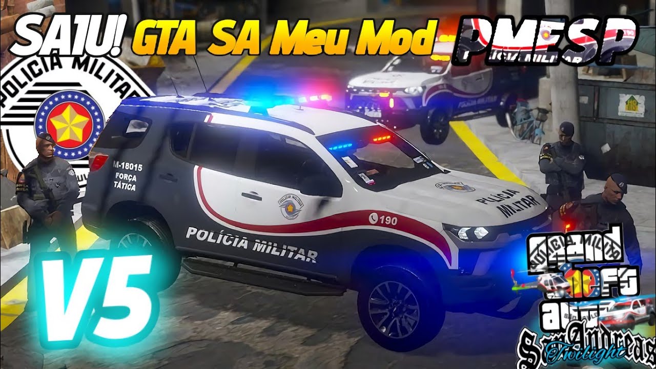 SAIU!! GTA SA Meu mod PMESP V5!!!!