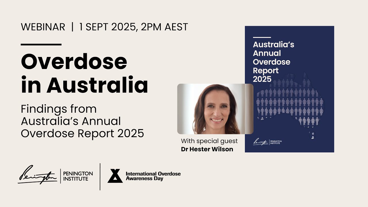 Overdose in Australia: Launching Australia’s Annual Overdose Report 2025