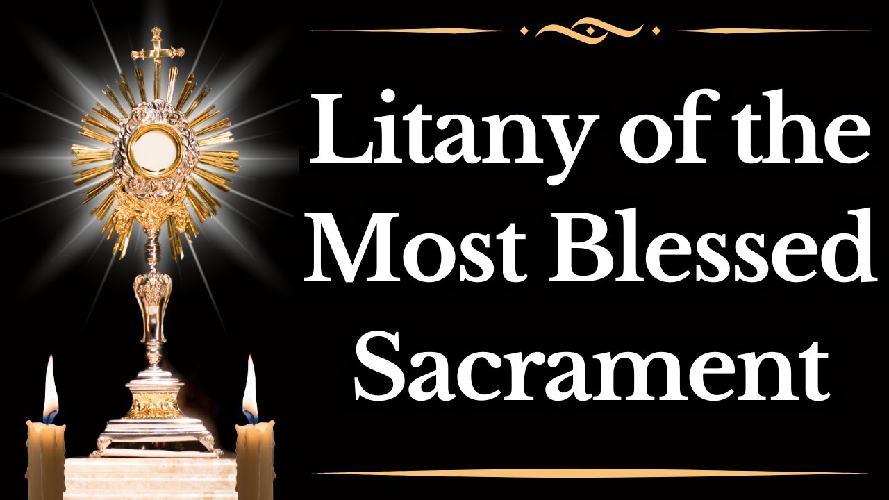 Litany of the Blessed Sacrament