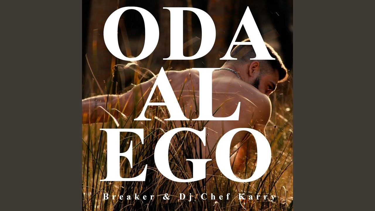 Oda al Ego (feat. DJ Chef Karry)