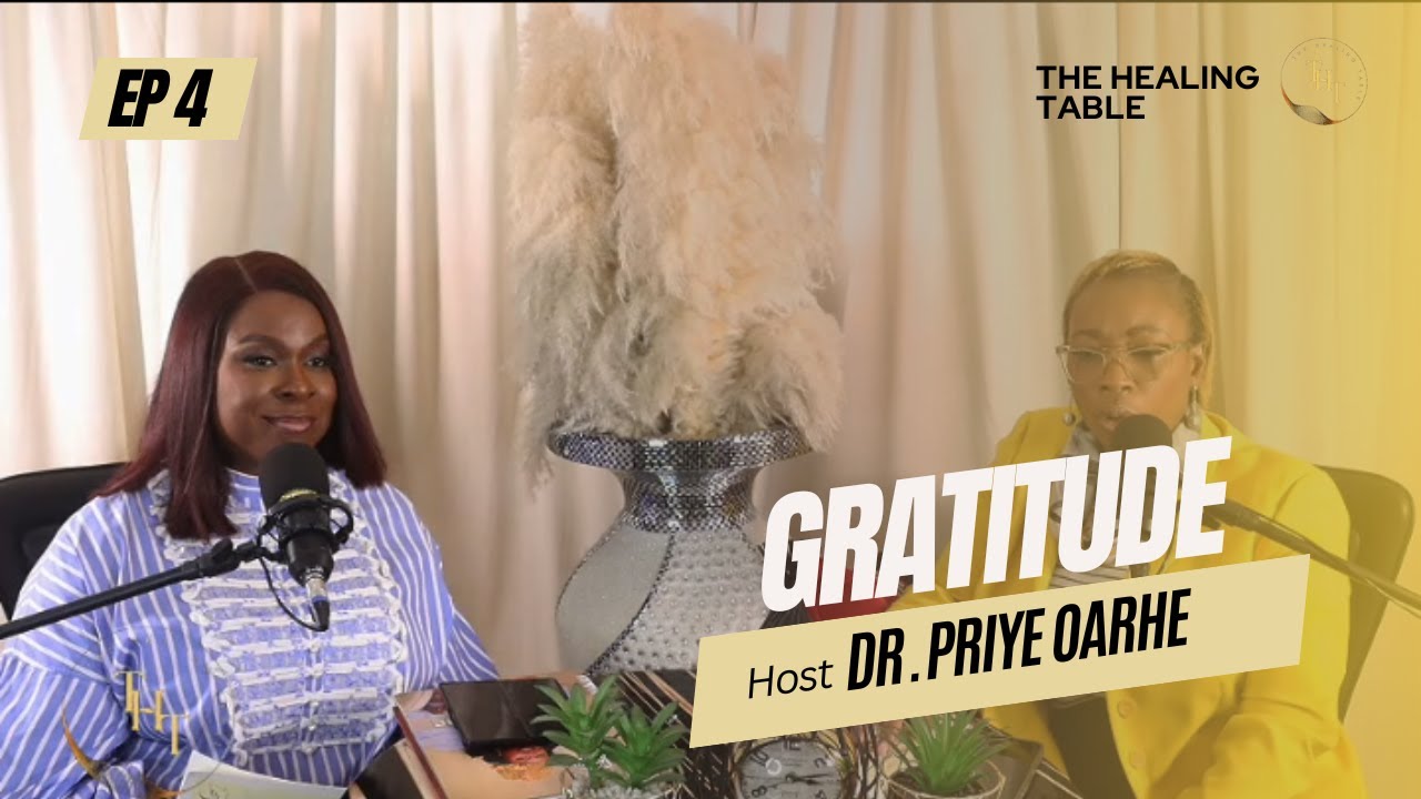The Healing Table Episode 4: Gratitude