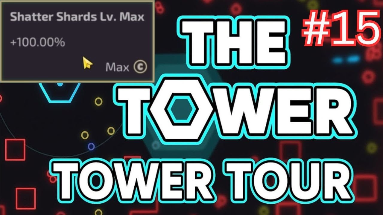 The Tower - Tower Tour #15 | SHATTER SHARDS IS FINALLY DONE!!!!!