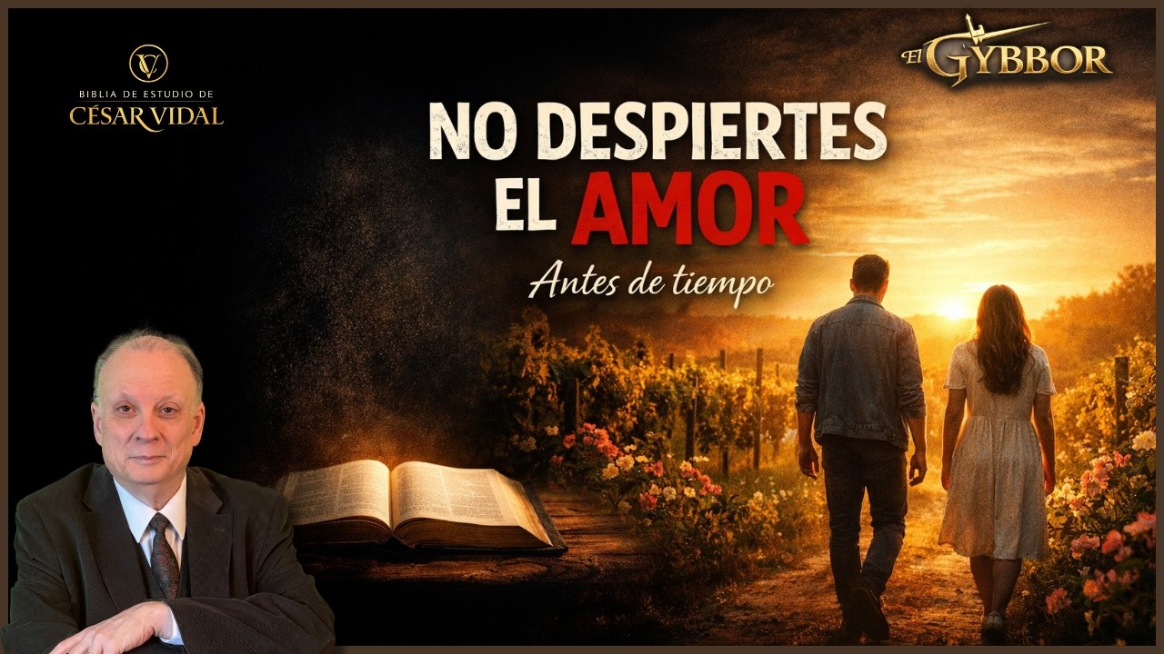 El noviazgo según la Biblia que casi nadie enseña hoy | Cantar de los Cantares | César Vidal