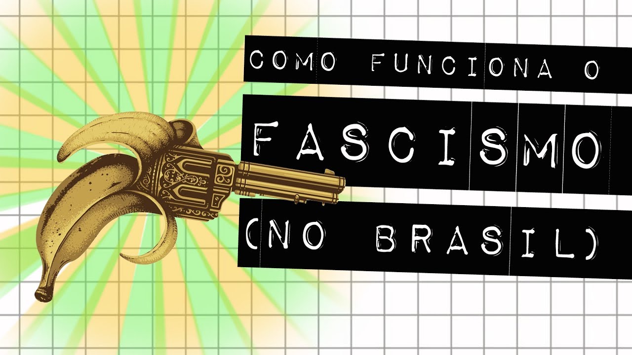COMO FUNCIONA O FASCISMO (NO BRASIL) #meteoro.doc