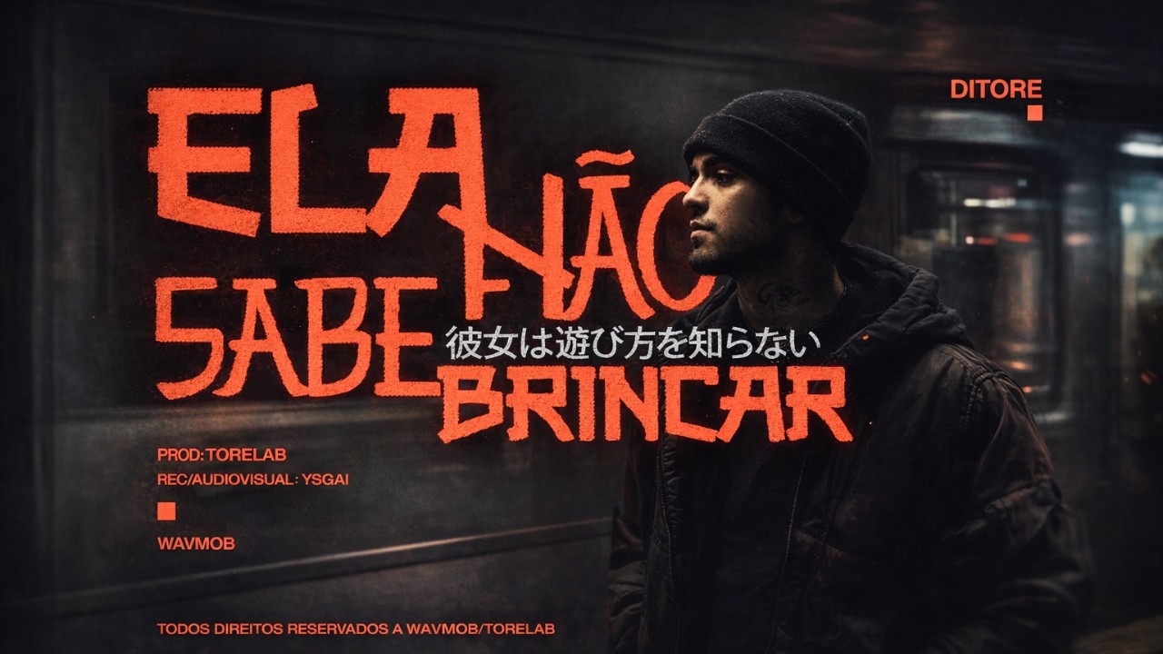 Ditore - Ela Não Sabe Brincar (Official Video)