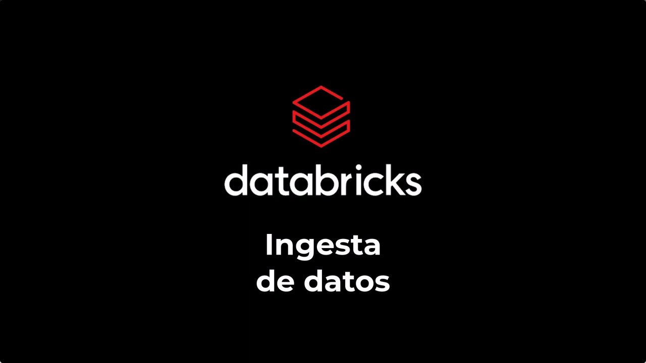 Ingesta de datos a Databricks