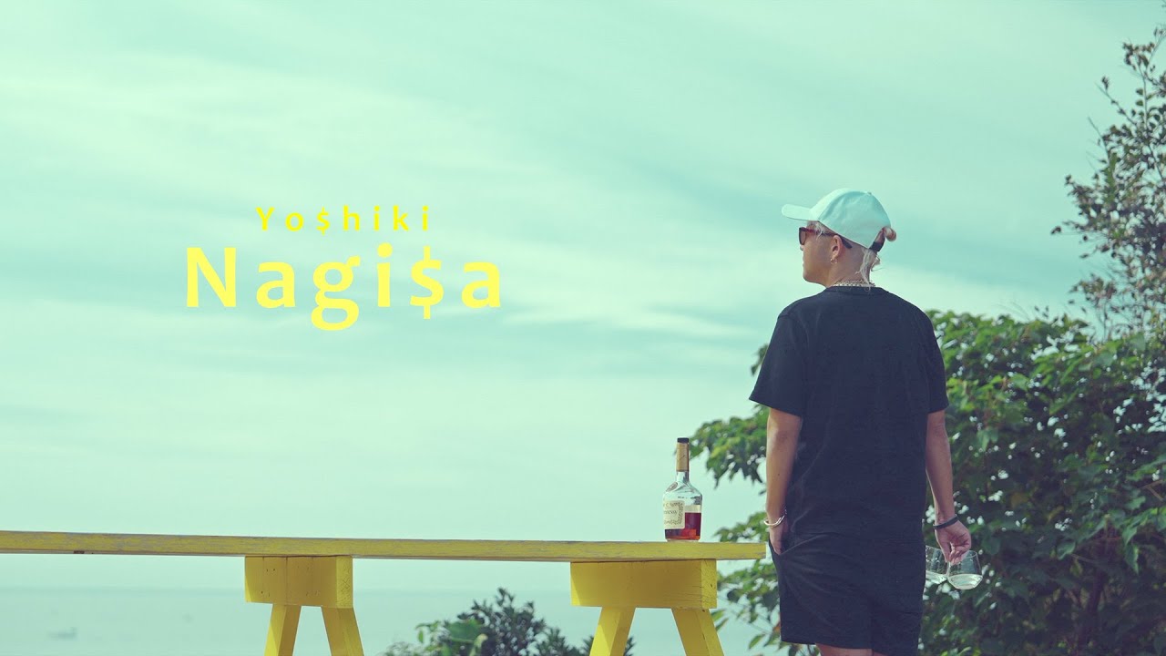 Client Work | MV Nagi$a - Yo$hiki