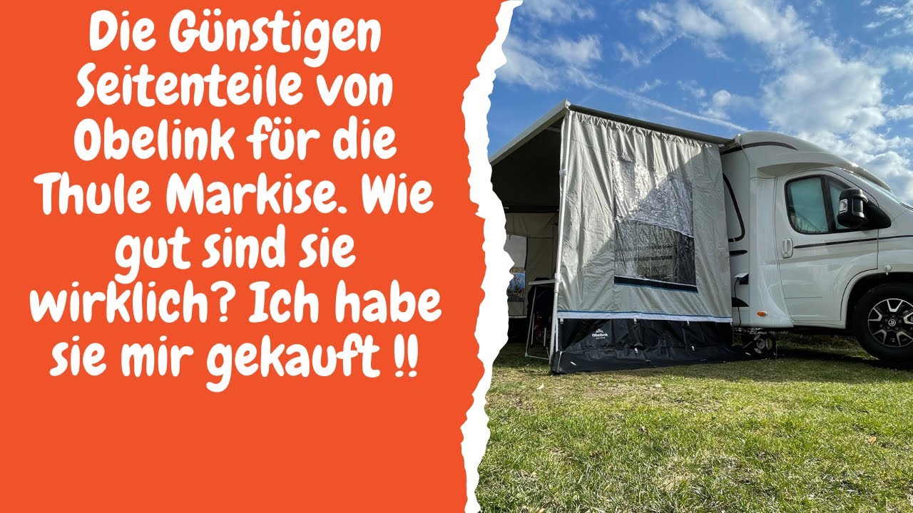 Die Günstigen Seitenteile von Obelink für die Thule Omnistore Markise wie gut sind sie wirklich ?