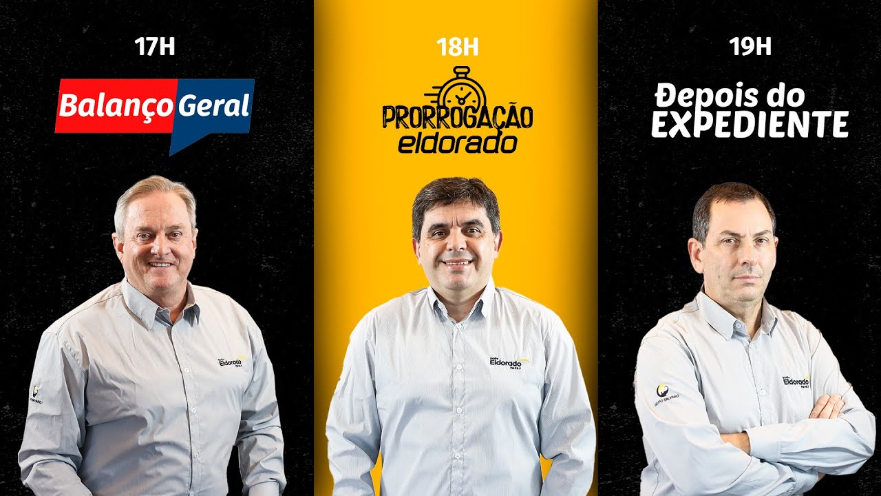 NOITE ELDORADO: Balanco Geral , Prorrogação e Depois do expediente - 02/02/2026