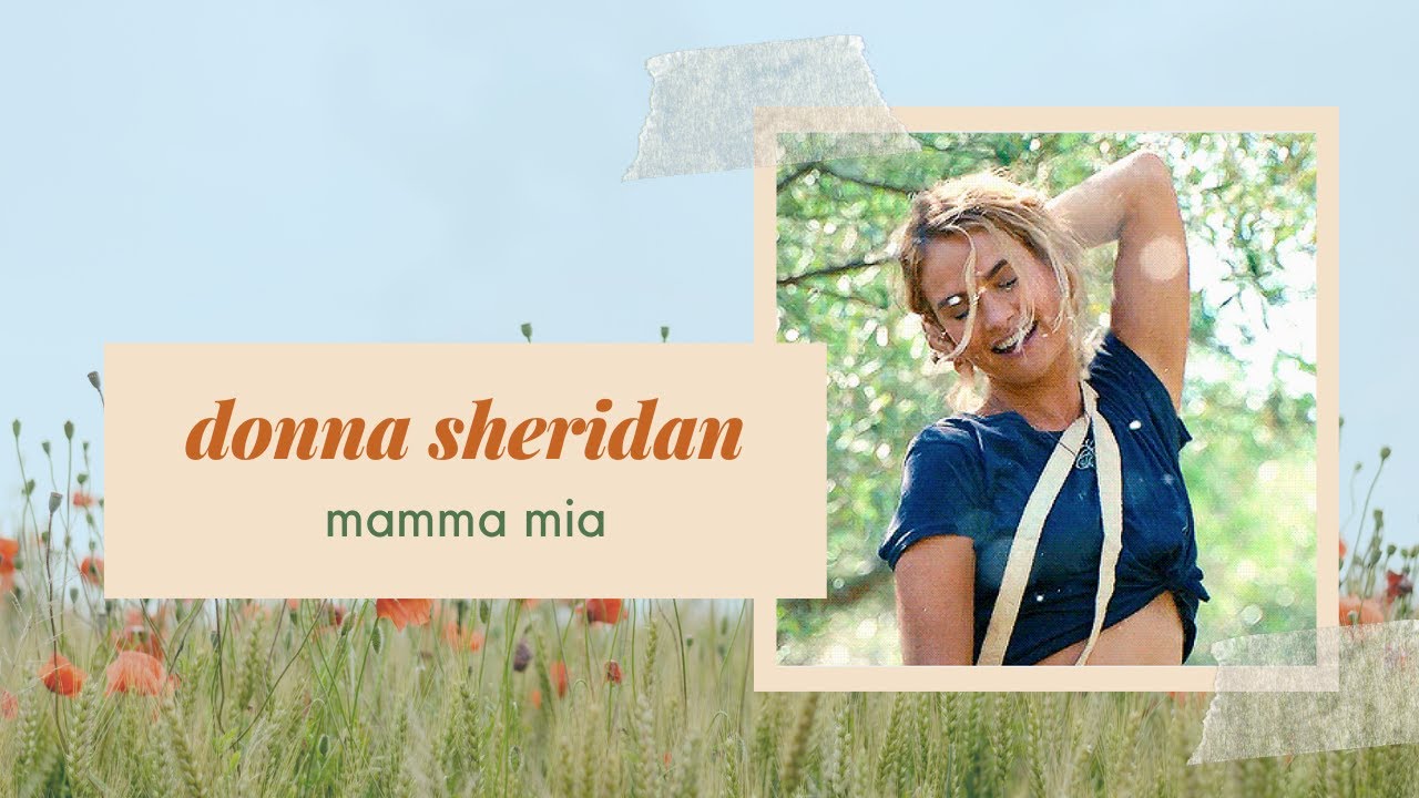 donna sheridan | mamma mia