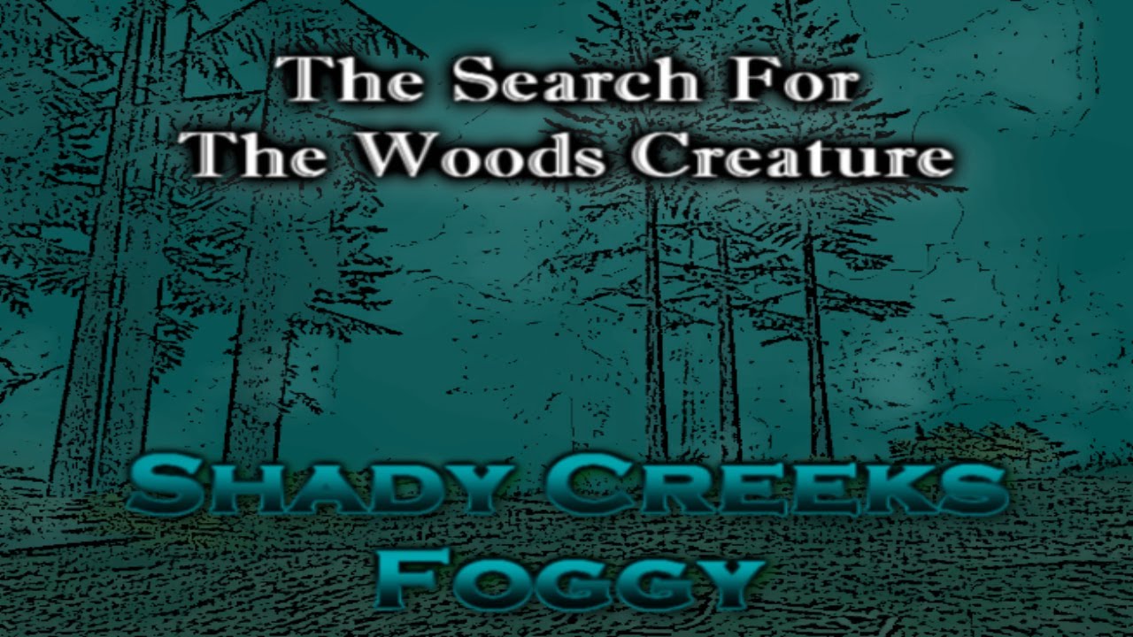 GTA SA Myth - The Search For The Woods Creature [Shady Creeks Foggy]