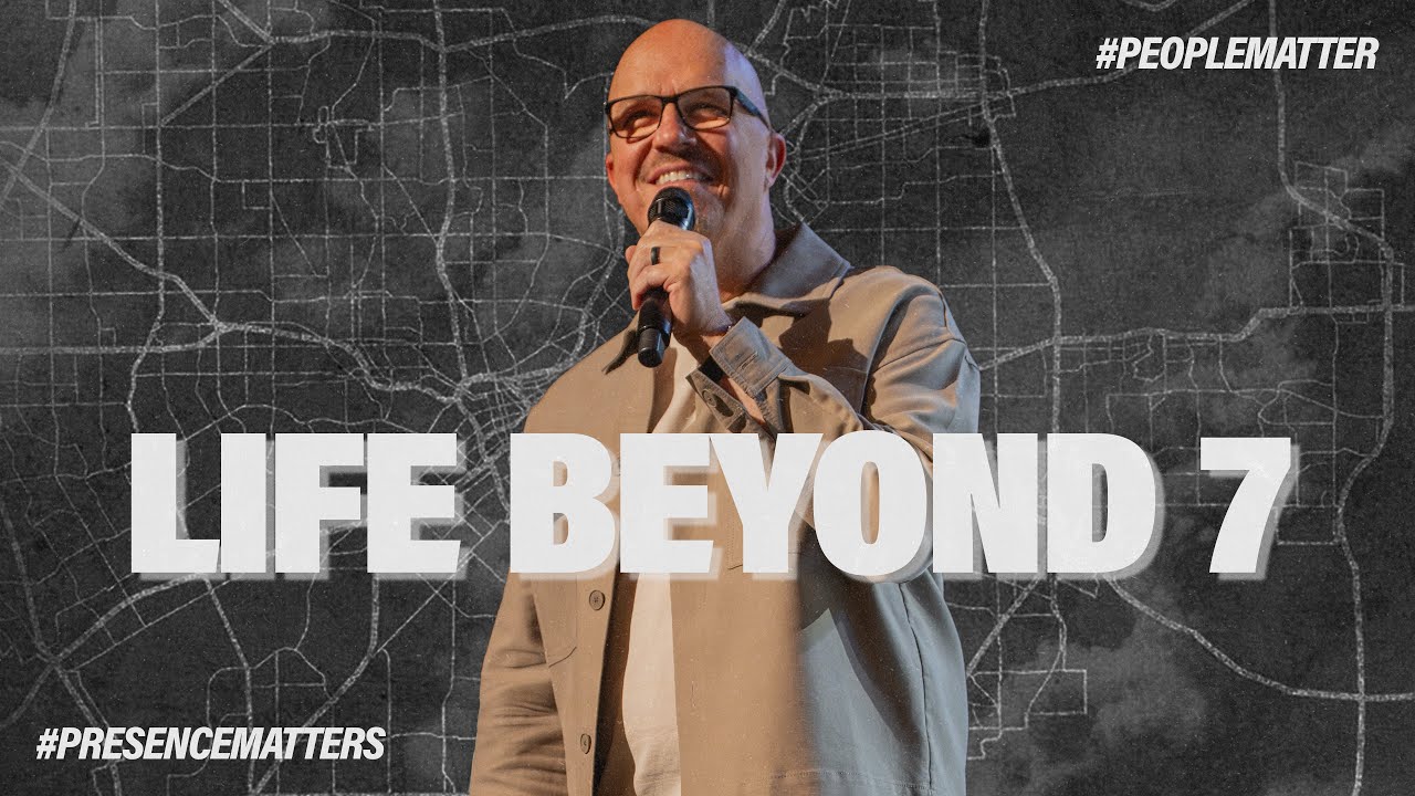 Life Beyond 7