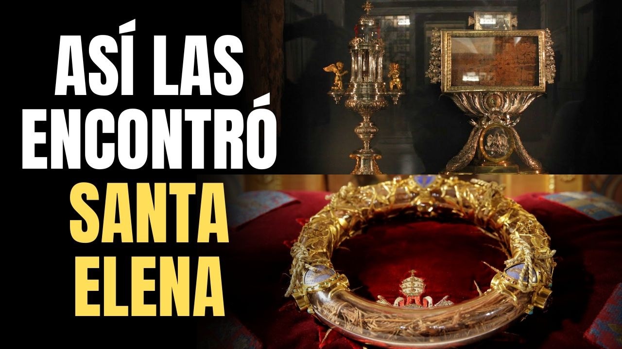 Las 8 reliquias de Jesús que Santa Elena encontró en Tierra Santa