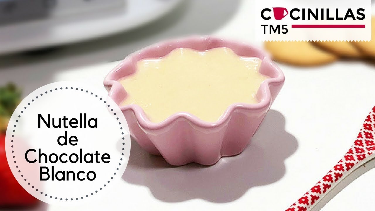 Nutella de Chocolate Blanco | Recetas Thermomix