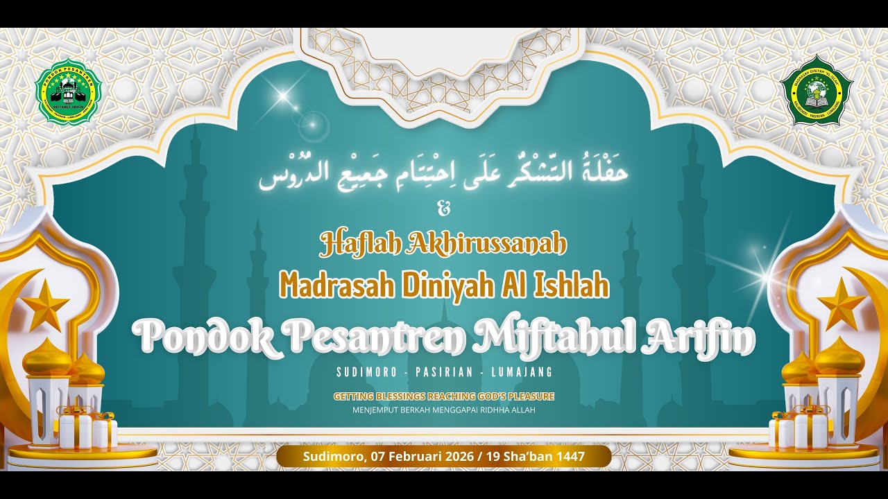 LIVE || HAFLATUT TASYAKKUR DAN HAFLAH AKHIRUSSANAH MADRASAH DINIYAH AL ISLAH PONPES MIFTAHUL ARIFIN