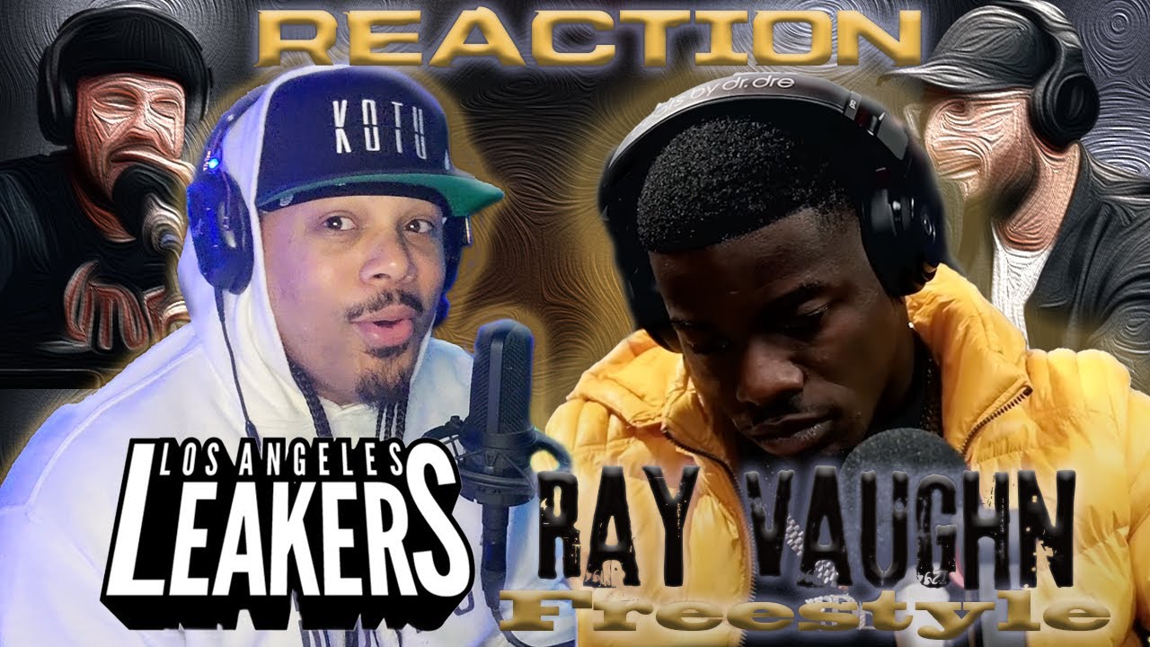 RELATABLE TRUTH BARZ!! - Ray Vaughn LA Leakers Freestyle | RAPPER REACTION