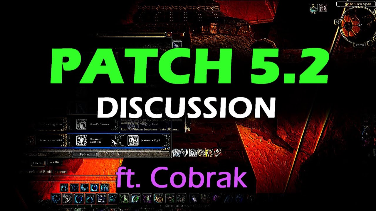 Patch 5.2 WoW PvP Discussion ft. Cobrak!
