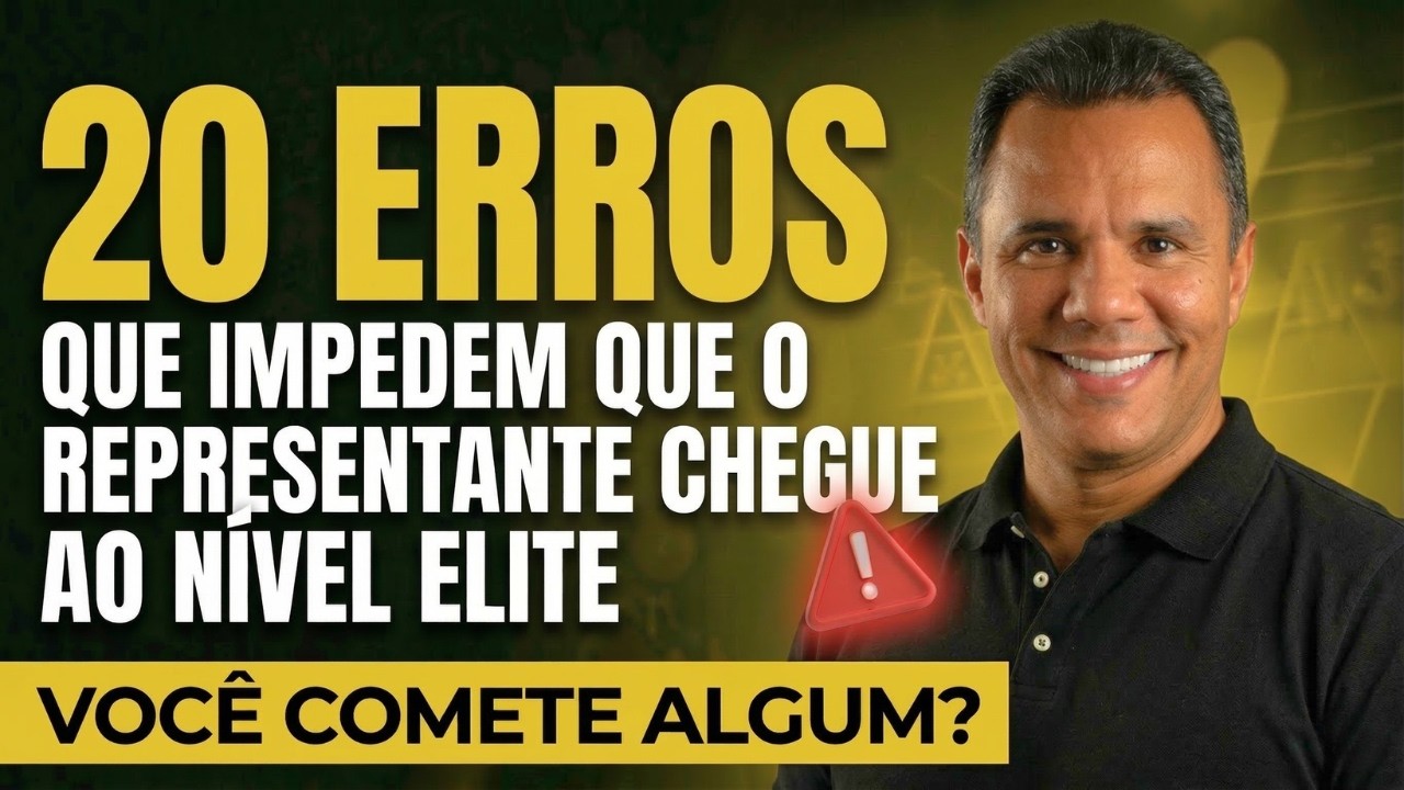 Os 20 erros que impedem o representante de chegar ao nível elite — e como corrigir cada um