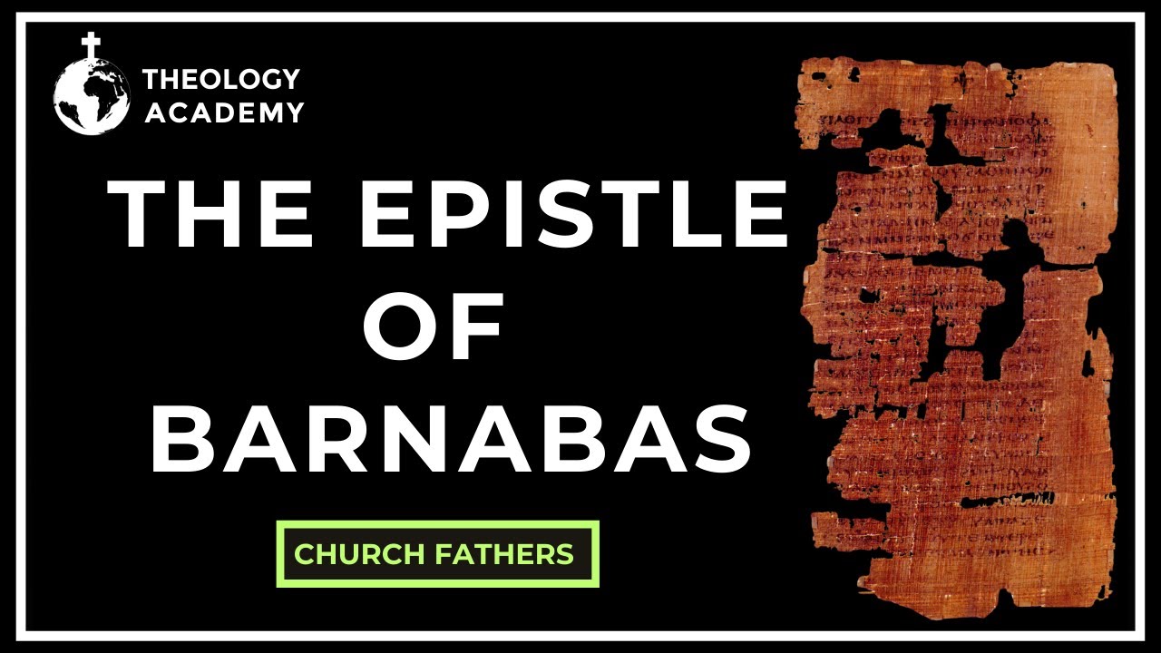 What Is the Epistle of Barnabas? A Lost Early Christian Text