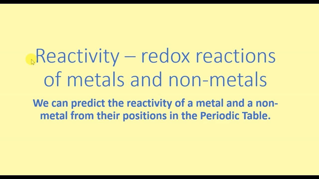 Reactivity Redox Reactions of Metals and Non-Metals