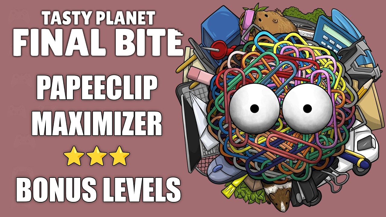 Tasty Planet: Final Bite - Paperclip Maximizer - Bonus Levels - All Stars ⭐⭐⭐