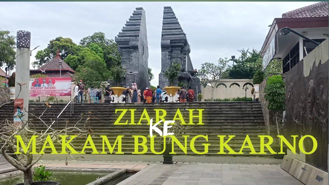 Untuk Pertama Kalinya Ziarah Ke Makam Bung Karno Blitar