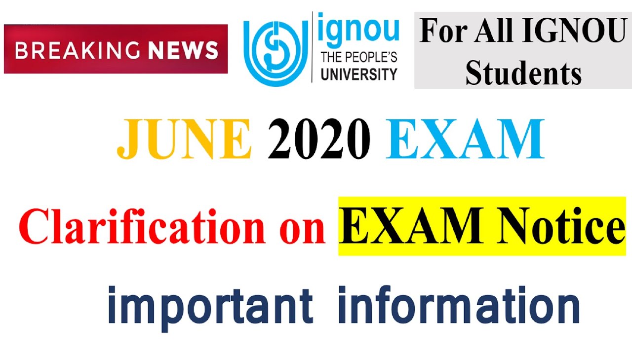 Clarification on IGNOU JUNE 2020 EXAM NOTICE || Non-Final Year Exam Postponed || Only Final Yr Exam