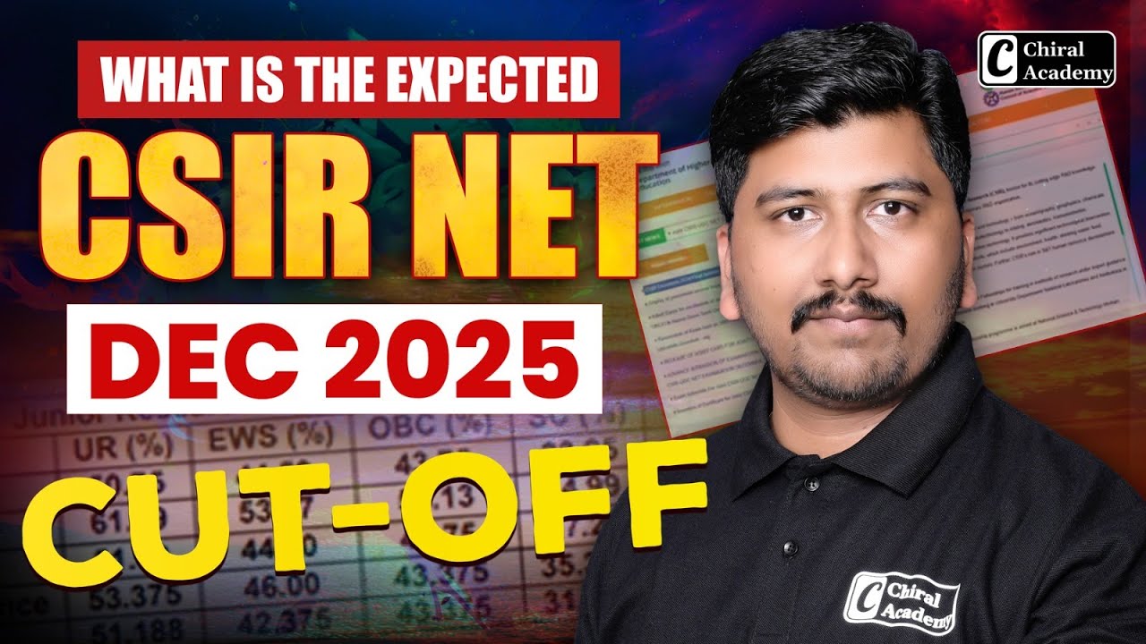 CSIR NET DEC 2025 Exam | What is the Expected Cut-off  | Chiral Academy