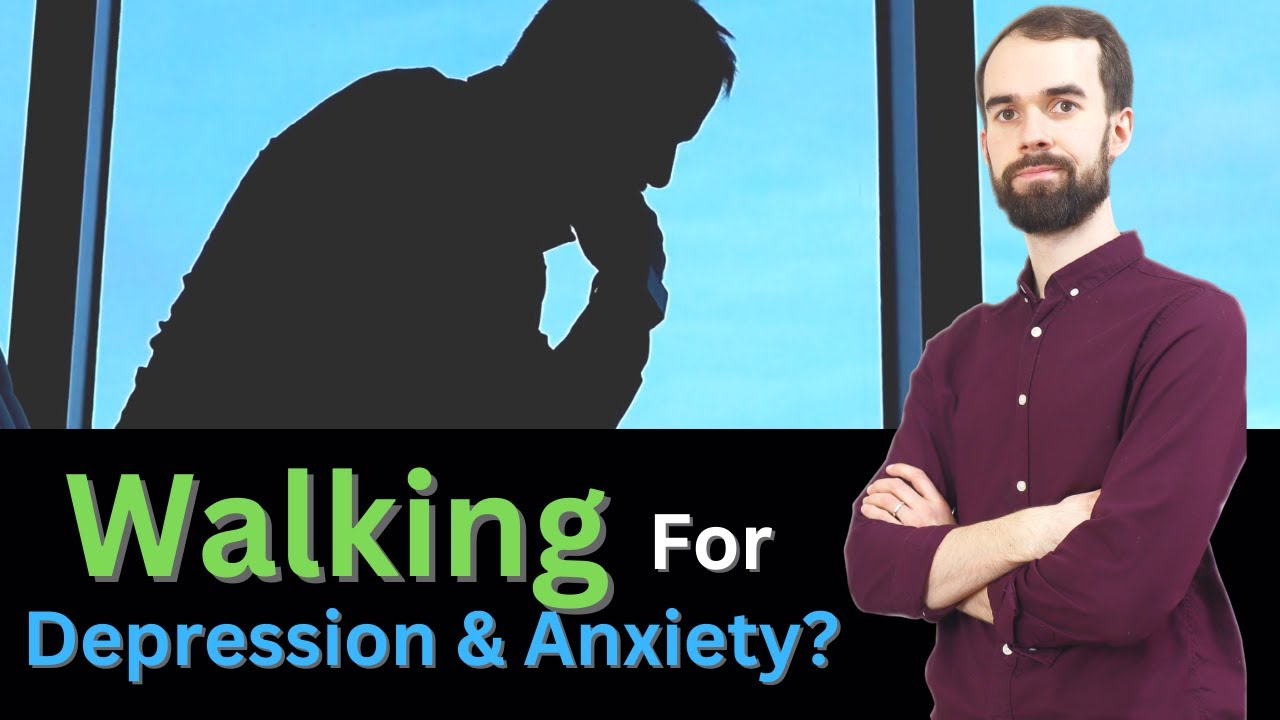 Can Walking Help Depression & Anxiety? What Does The Science Say...
