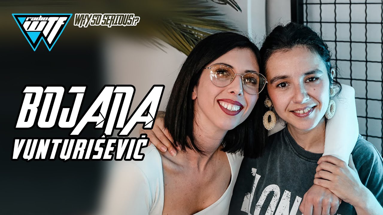 BOJANA VUNTURISEVIC - CELA EMISIJA | WHY SO SERIOUS!?