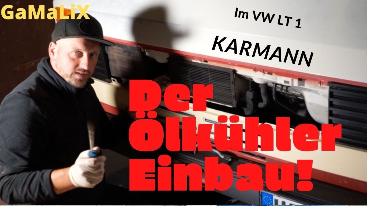 GaMaLiX / VW LT 1 Ölkühlereinbau / Karmann / DIY / Restaurieren / LTH / Pollenfilter / Schrauben ...