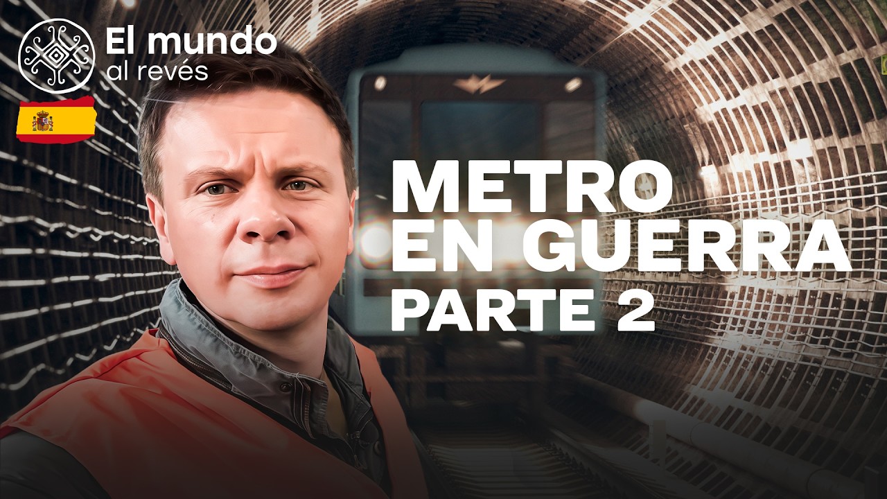Trenes bajo tierra en zona de guerra | El mundo al revés