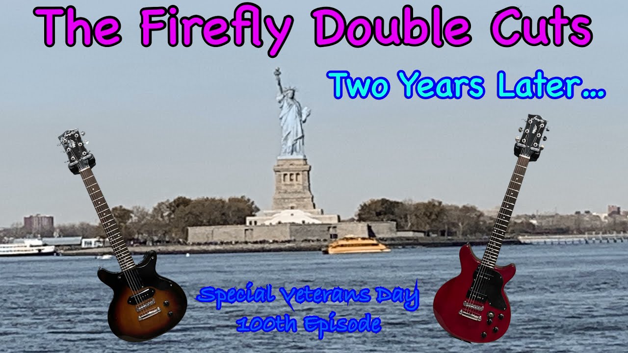 Firefly Double Cuts | Two Years Later | Veterans Day | 100th Episode