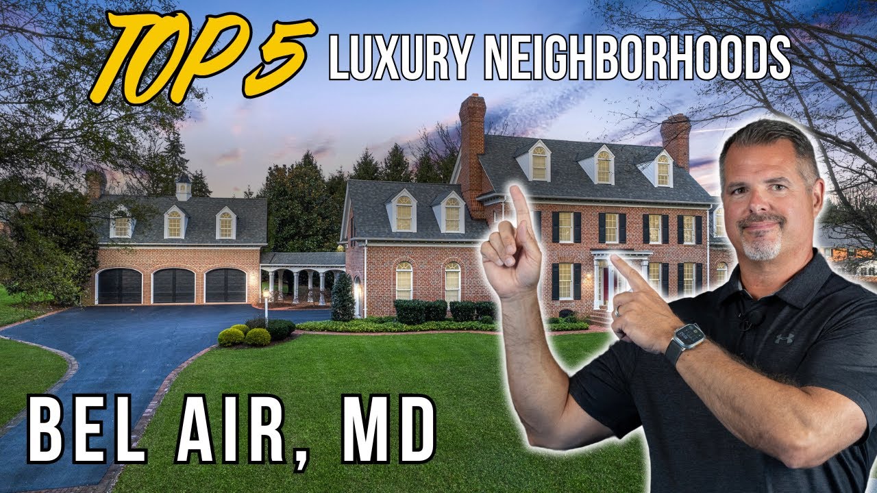 Top 5 Luxury Neighborhoods in Bel Air | Maryland Real Estate Guide