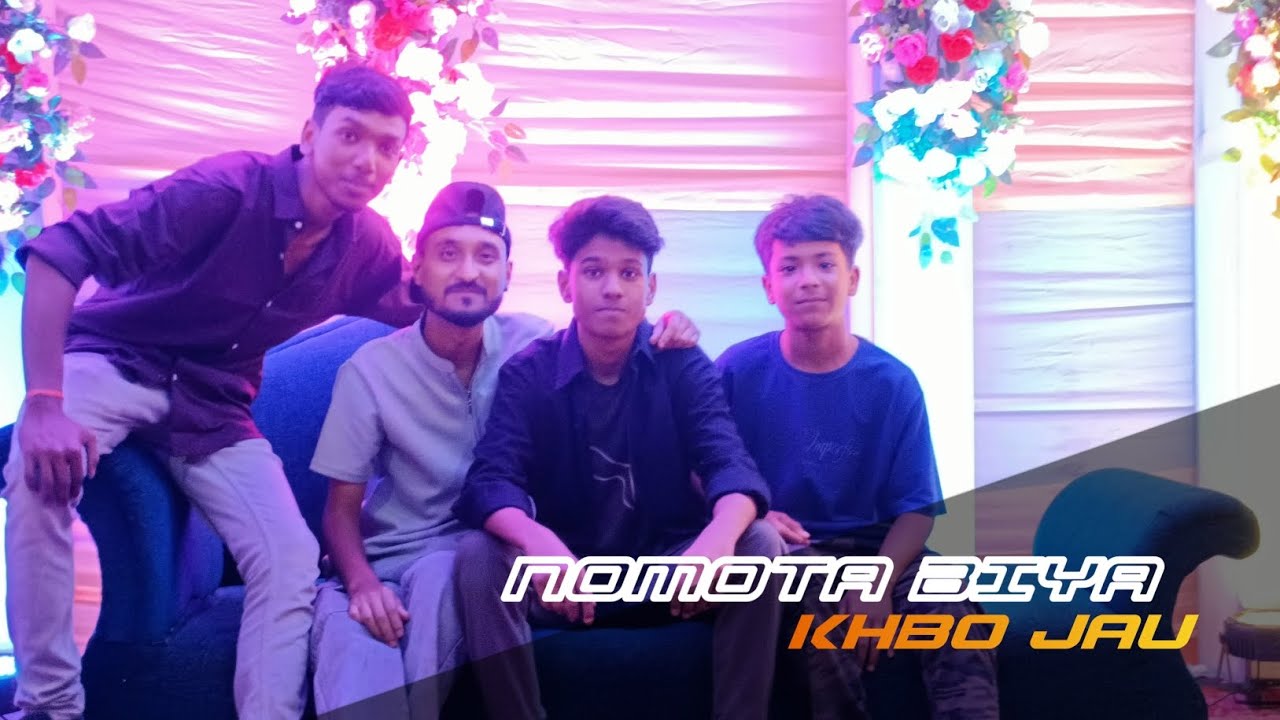 NOMOTA BIYA KHABO JAU 😅