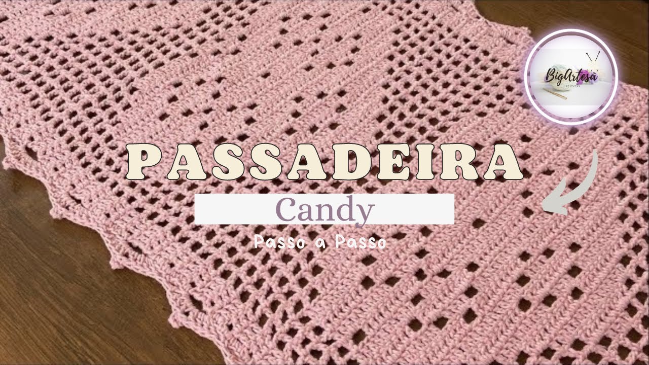 Passadeira de Crochê - CANDY (Parte1)