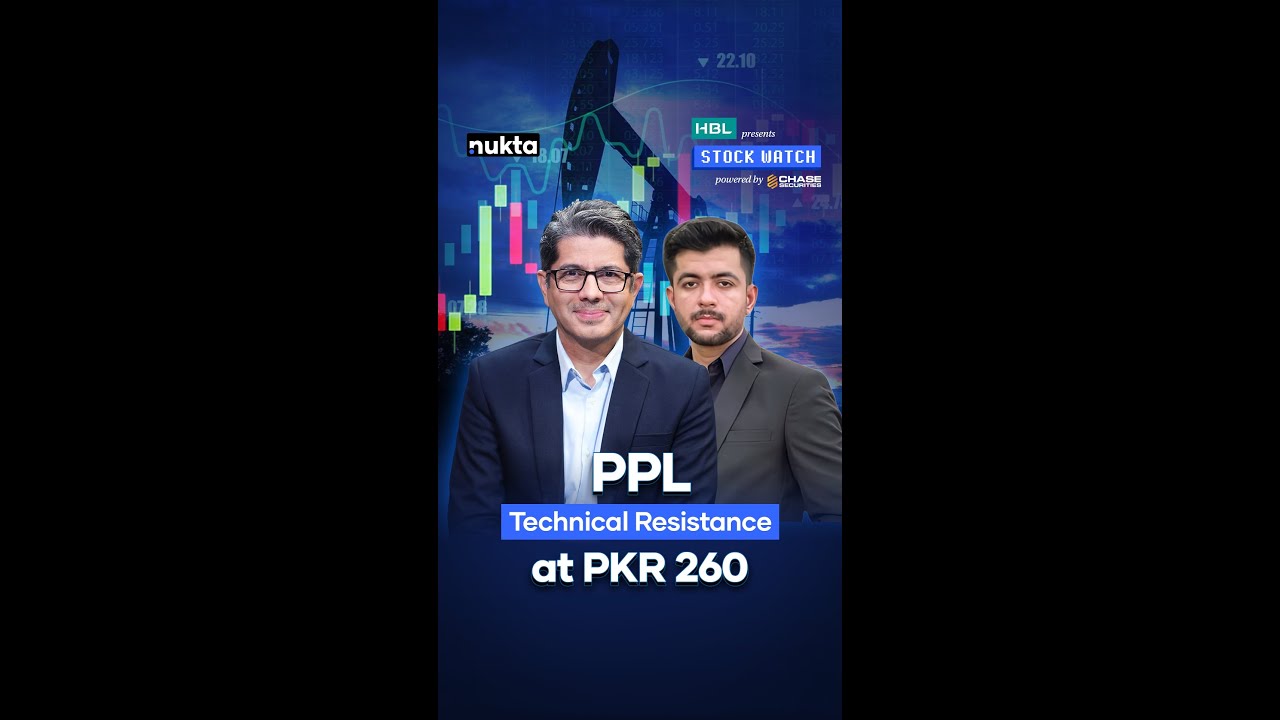 PPL: Technical Resistance at PKR 260 | Stock Watch | Nukta Business