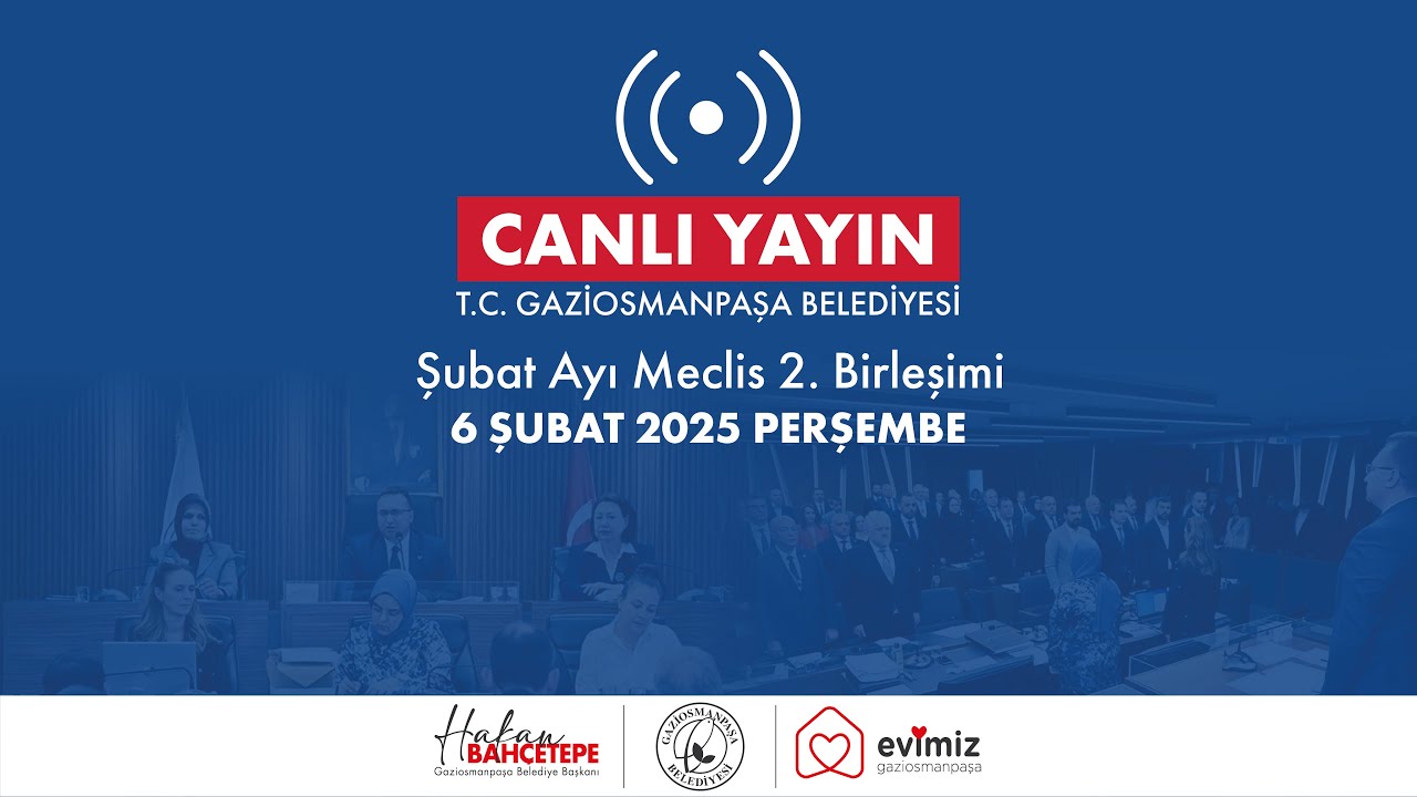 📡 Canlı Yayın | Şubat Ayı Meclis 2. Birleşimi